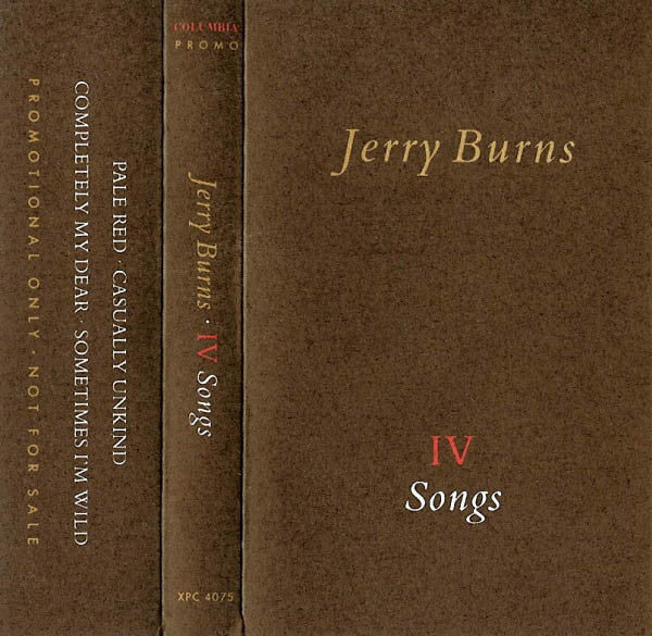 Jerry Burns : IV Songs (CD, Single, Promo + Cass, Single, Promo + Box, Pro)