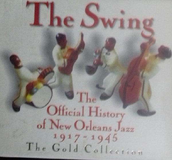 Various : The Swing : The Official History Of New Orleans Jazz 1917-1945 (2xCD, Comp)