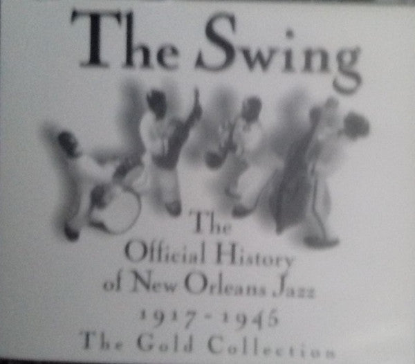 Various : The Swing : The Official History Of New Orleans Jazz 1917-1945 (2xCD, Comp)