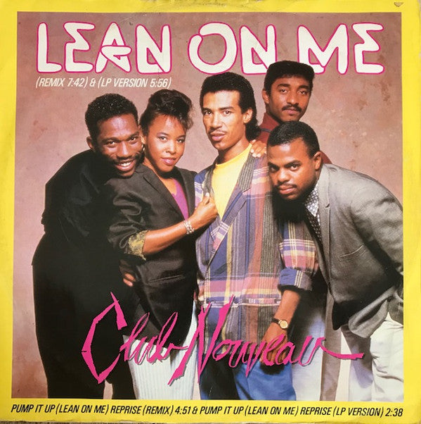 Club Nouveau : Lean On Me (12", Single, Dam)