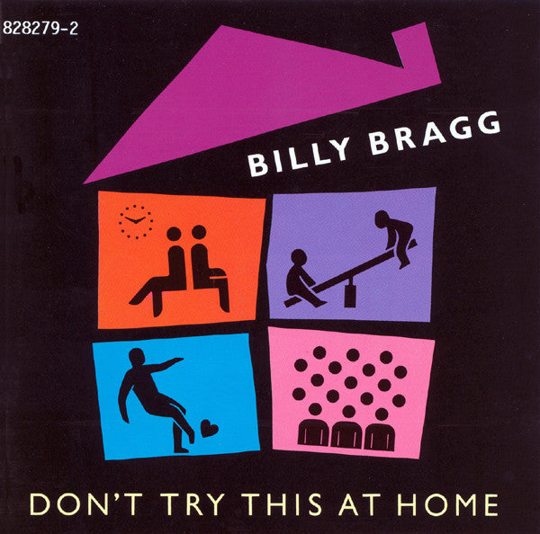Billy Bragg : Don't Try This At Home (CD, Album, RE)