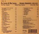 George Gershwin - Judy Kaye, William Sharp (2), Steven Blier : He Loves & She Loves • Gershwin Songs & Duets (CD, Album)