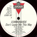Communards* With Sarah Jane Morris : Don't Leave Me This Way (Son Of Gotham City Mix) (12", Single)