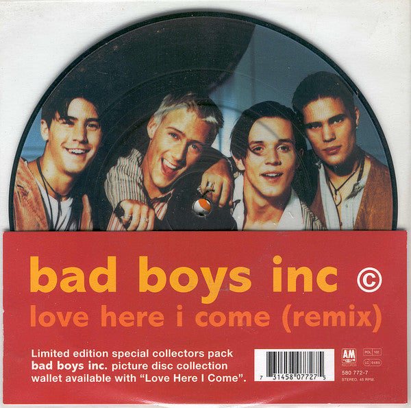 Bad Boys Inc. : Love Here I Come (Remix) (7", Single, Ltd, Pic)