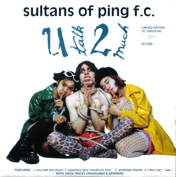 Sultans Of Ping F.C. : U Talk 2 Much (10", Single, Ltd, Num)