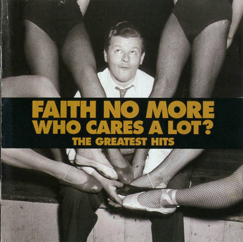 Faith No More : Who Cares A Lot? The Greatest Hits (CD, Album, Comp)
