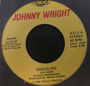 Johnny Wright (2) : Pressure/Harry Truman (7")