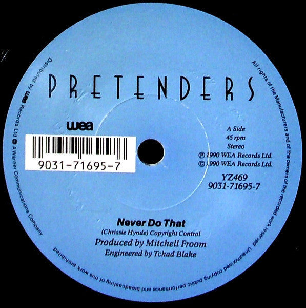 The Pretenders : Never Do That (7", Single)