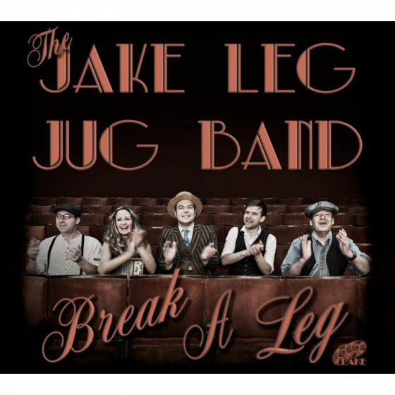 The Jake Leg Jug Band : Break A Leg (CD, Album)