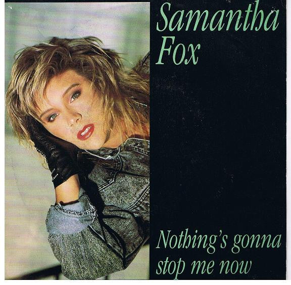 Samantha Fox : Nothing's Gonna Stop Me Now (7", Single)