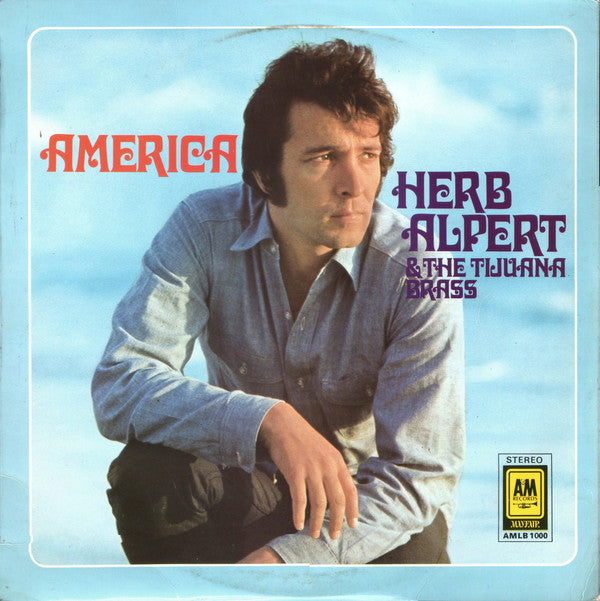 Herb Alpert & The Tijuana Brass : America (LP, Comp, RE)