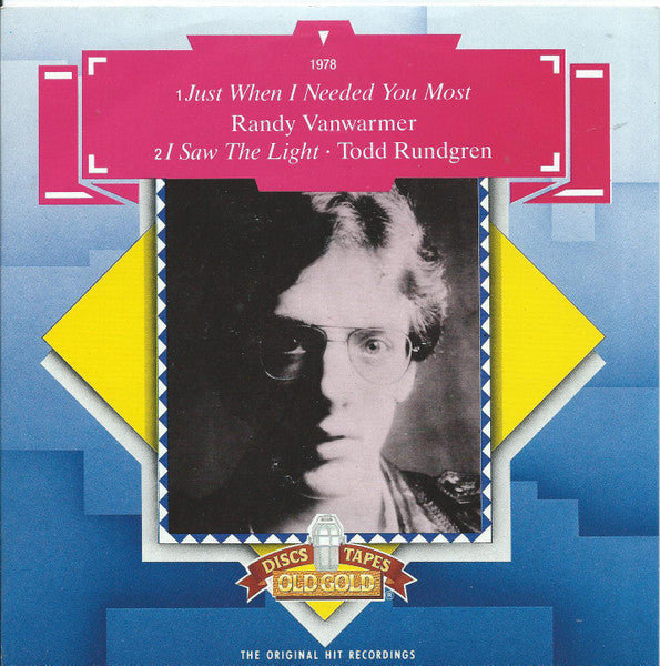 Randy Vanwarmer / Todd Rundgren : Just When I Needed You Most / I Saw The Light (7", RE)