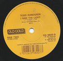 Randy Vanwarmer / Todd Rundgren : Just When I Needed You Most / I Saw The Light (7", RE)