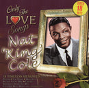 Nat King Cole : Only The Love Songs (CD, Comp)