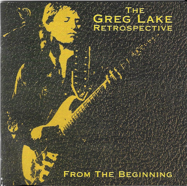 Greg Lake : The Greg Lake Retrospective - From The Beginning (2xCD, Comp)