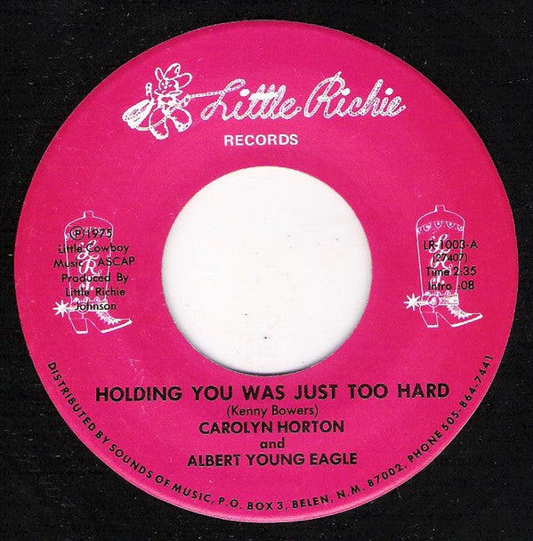 Carolyn Horton : Holding You Was Just Too Hard / A Brand New Way To Cry (7", Single)