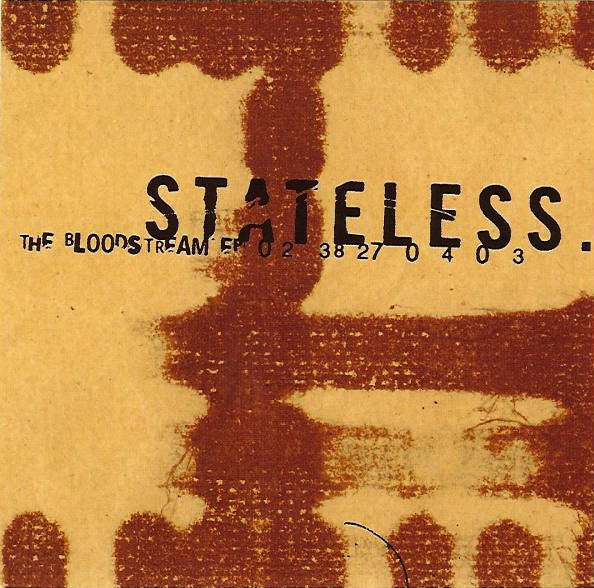 Stateless (2) : The Bloodstream EP (CD, EP)