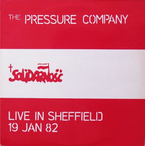 The Pressure Company : Live In Sheffield 19 Jan 82 (LP)