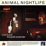 Animal Nightlife : Love Is Just The Great Pretender (2x12", Single)