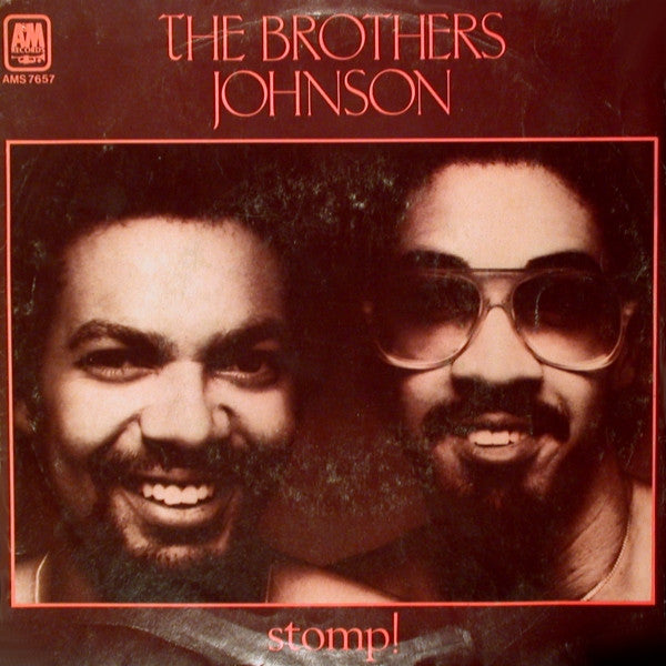 The Brothers Johnson* : Stomp!  (7", Single)