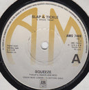 Squeeze (2) : Slap & Tickle (7", Single)