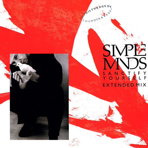 Simple Minds : Sanctify Yourself (Extended Mix) (12", Single)