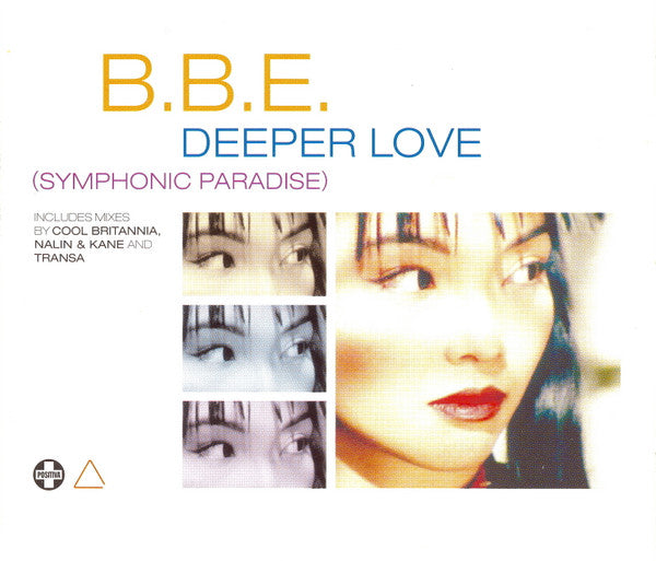 B.B.E. : Deeper Love (Symphonic Paradise) (CD, Single)