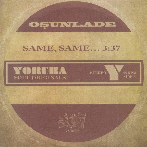 Osunlade : Same, Same... (7", RSD, Ltd)