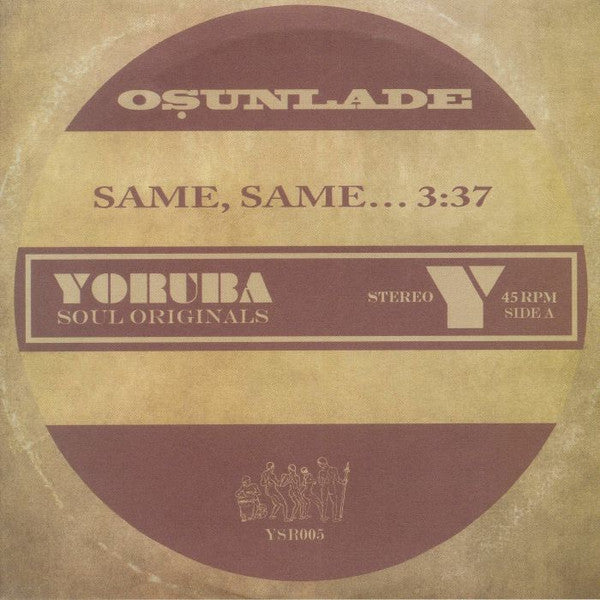 Osunlade : Same, Same... (7", RSD, Ltd)