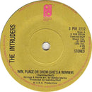 The Intruders : Win, Place Or Show (She's A Winner) (7", Single, RE, Sol)