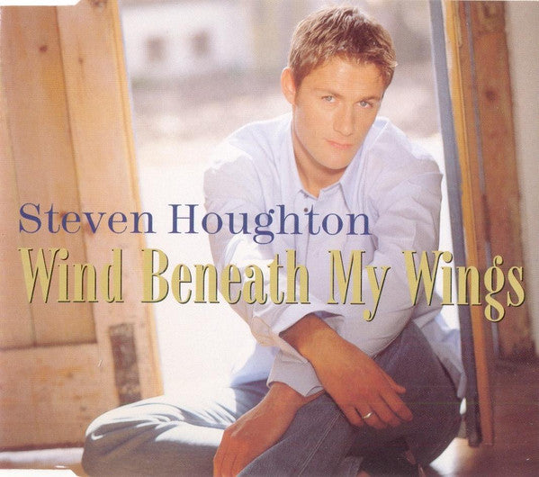 Steven Houghton : Wind Beneath My Wings (CD, Single)