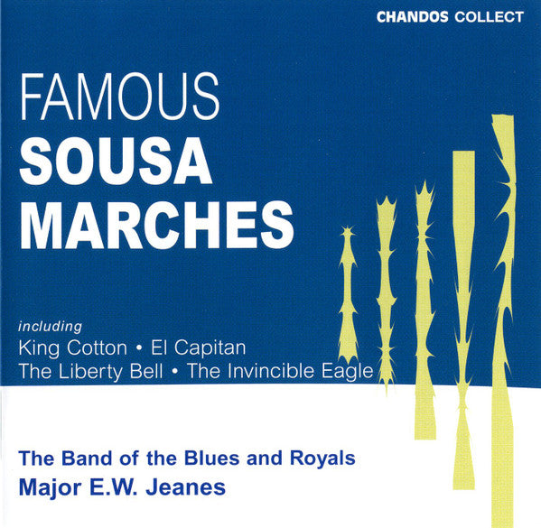 The Band Of The Blues & Royals, Major E.W. Jeanes* : Famous Sousa Marches (CD, Album, RE, RM)