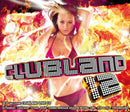 Various : Clubland 12 (2xCD, Comp + CD, Comp, Mixed)