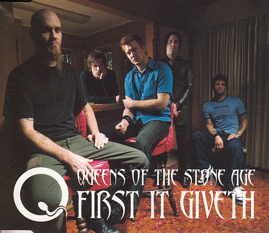 Queens Of The Stone Age : First It Giveth (CD-ROM, Single, Enh)