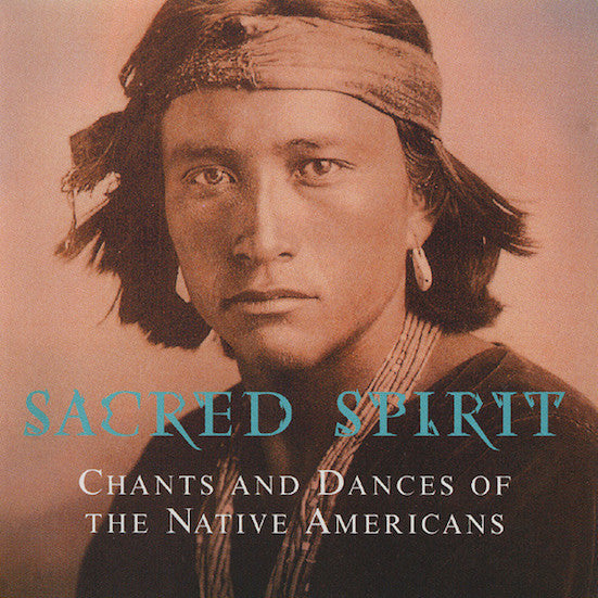 Sacred Spirit : Chants And Dances Of The Native Americans (CD, Album, RE)