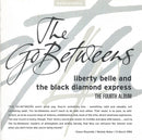 The Go-Betweens : Liberty Belle And The Black Diamond Express (CD, Album, RE, RM)