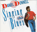 Daniel O'Donnell : Singing The Blues (CD, Single, Sli)
