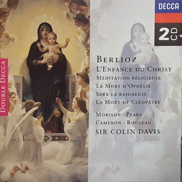 Hector Berlioz - Morison* · Pears* · Cameron* · Rouleau*, Sir Colin Davis : L'Enfance Du Christ · Méditation Religeuse · La Mort D'Ophélie · Sara La Baigneuse · La Mort De Cléopâtre (2xCD, Comp, RM)