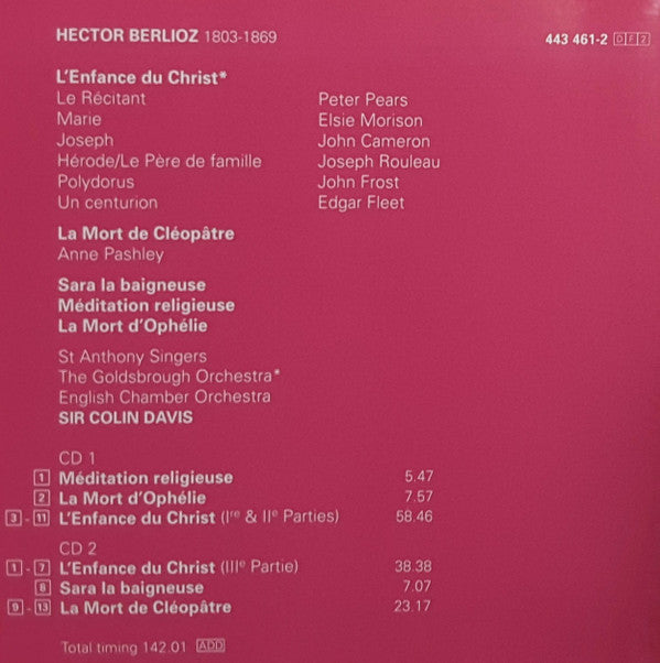 Hector Berlioz - Morison* · Pears* · Cameron* · Rouleau*, Sir Colin Davis : L'Enfance Du Christ · Méditation Religeuse · La Mort D'Ophélie · Sara La Baigneuse · La Mort De Cléopâtre (2xCD, Comp, RM)