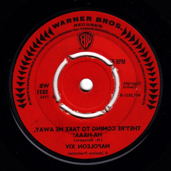 Napoleon XIV : They're Coming To Take Me Away, Ha-Haaa! (7", Single)