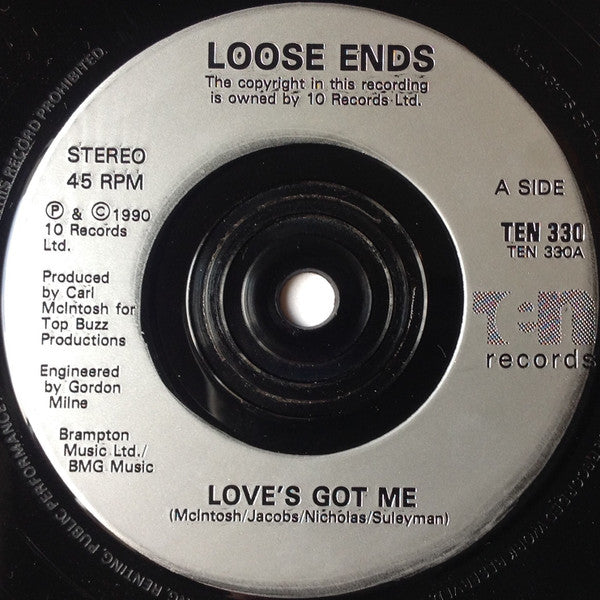 Loose Ends : Love's Got Me (7", Single)