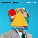 Smoove + Turrell : I Feel Alive / Mr Hyde (7", Single)