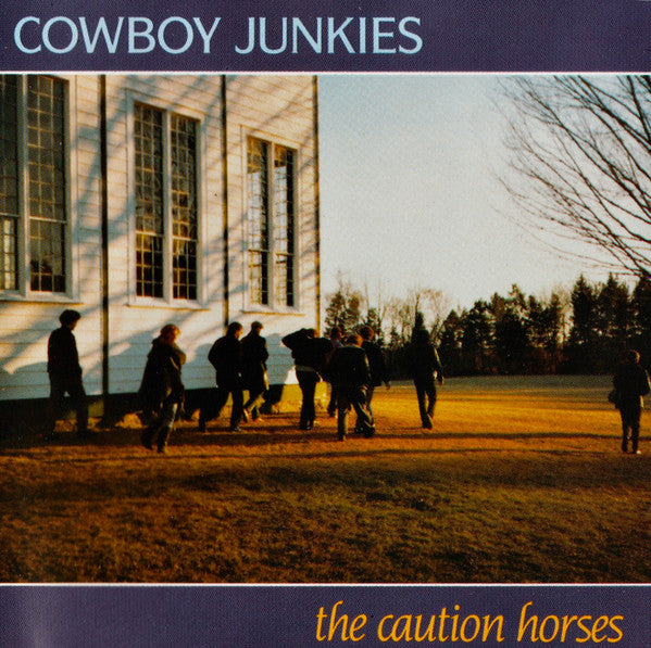 Cowboy Junkies : The Caution Horses (CD, Album, PDO)