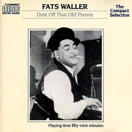 Fats Waller : Dust Off That Old Pianna   (CD, Comp, Mono, RE, RM)