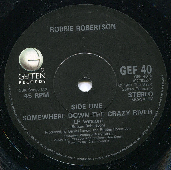 Robbie Robertson : Somewhere Down The Crazy River (7", Single, Orl)