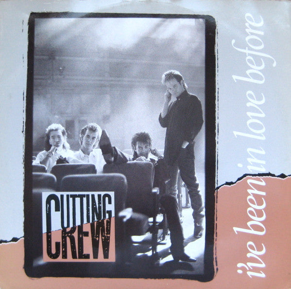 Cutting Crew : I've Been In Love Before (12")