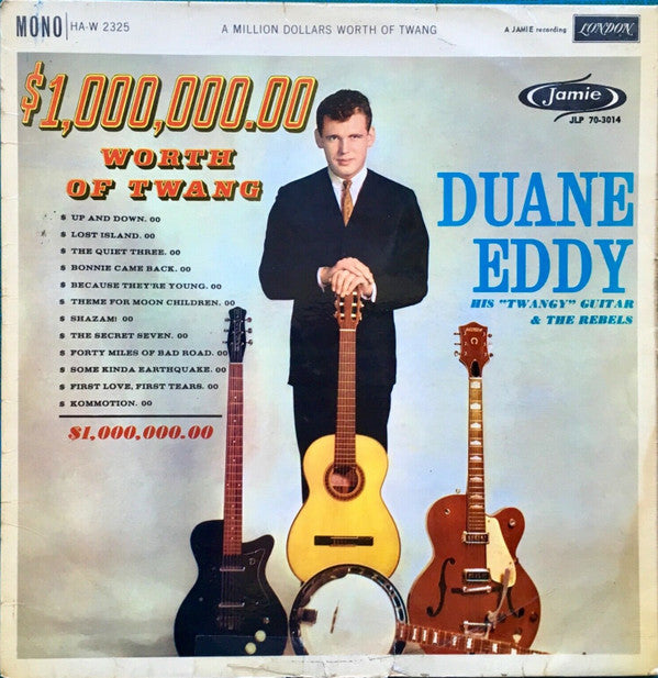 Duane Eddy His "Twangy" Guitar & The Rebels* : $1,000,000.00 Worth Of Twang (LP, Album, Mono)
