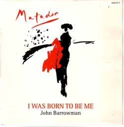 John Barrowman : I Was Born To Be Me (7")