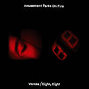 Amusement Parks On Fire : Venosa / Eighty Eight (CD, Single)