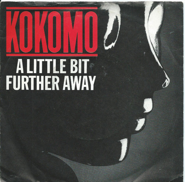 Kokomo : A Little Bit Further Away (7", Single)